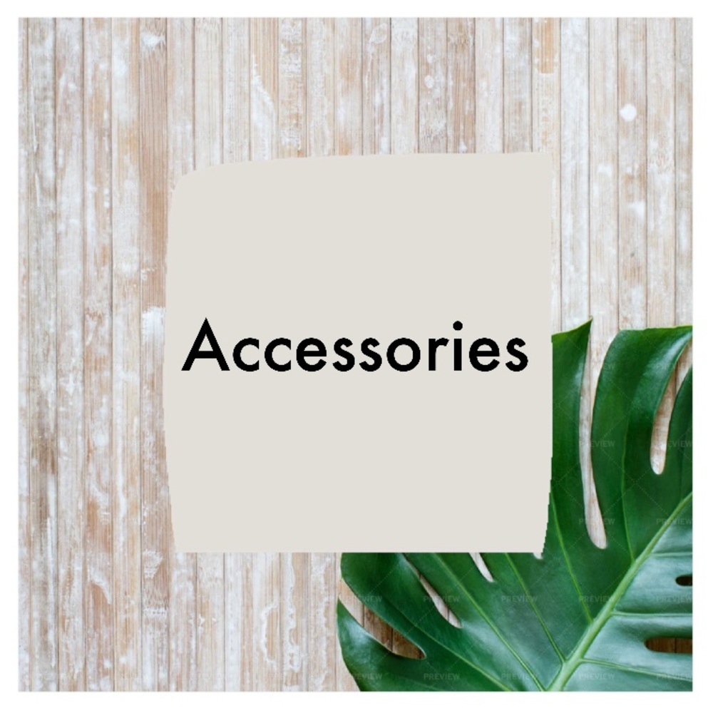 Accessories